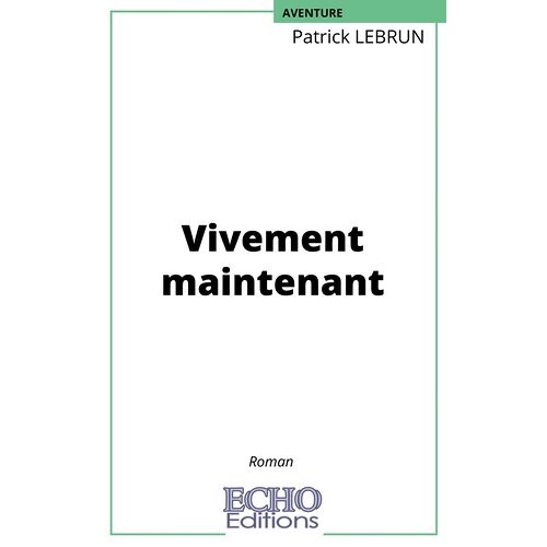 Vivement Maintenant