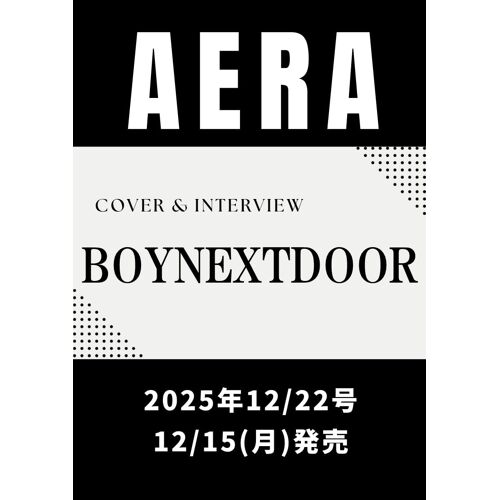 Aera () 2025 12/22 Boynextdoor []
