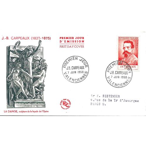 France 1958, Belle Enveloppe1er Jour, Timbres Yvert 1170, Jean Baptiste Carpeaux, Sculpteur, Belle Illustration Relief, "La Danse" - Façade De L'Opéra De Paris, Cachet De Valenciennes.