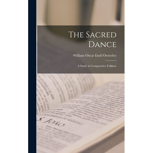 The Sacred Dance: A Study In Comparative Folklore