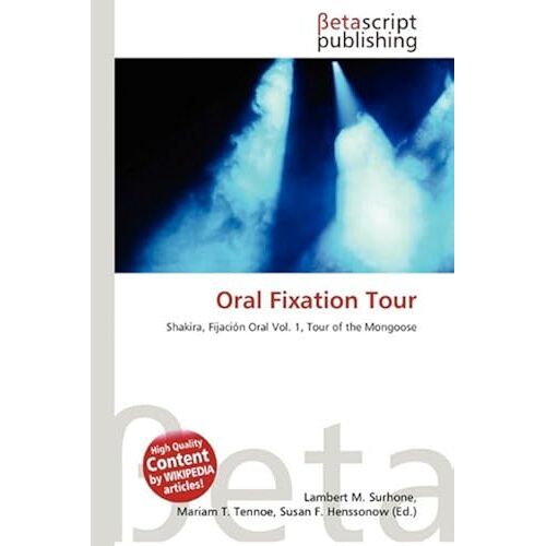 Oral Fixation Tour