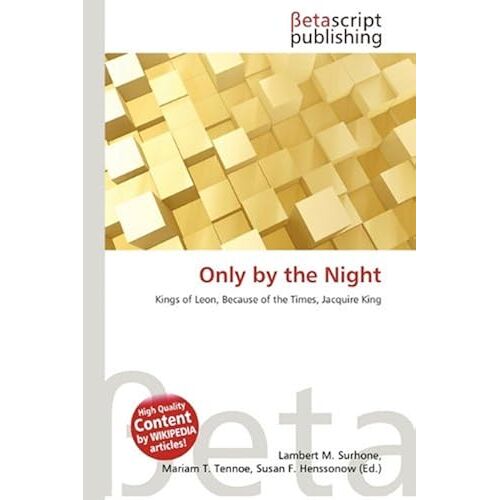 Only By The Night