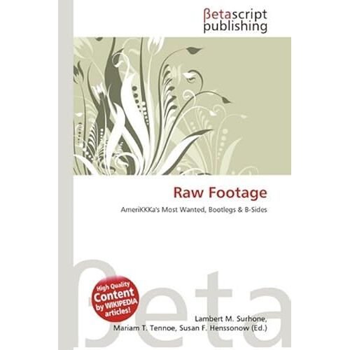 Raw Footage