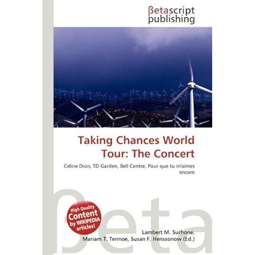 Taking Chances World Tour: The Concert