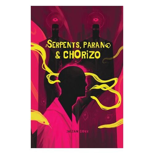 Serpents, Parano & Chorizo