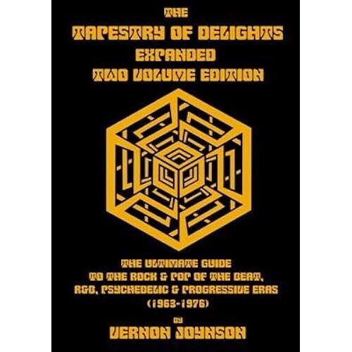 The Tapestry Of Delights: The Ultimate Guide To Uk Rock & Pop Of The Beat, Psychedelic & Progressive Eras