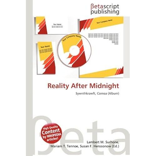 Reality After Midnight