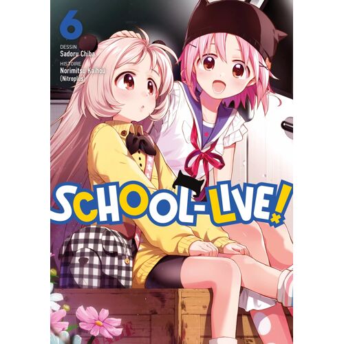 School-Live! - Tome 6