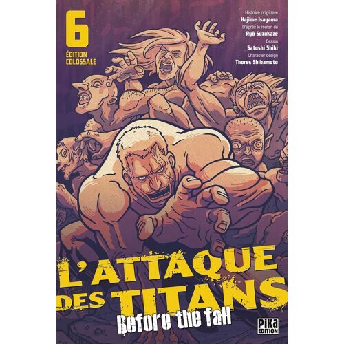 Attaque Des Titans (L') - Before The Fall - Edition Colossale - Tome 6