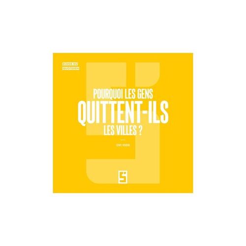Pourquoi Les Gens Quittent-Ils Les Villes ?