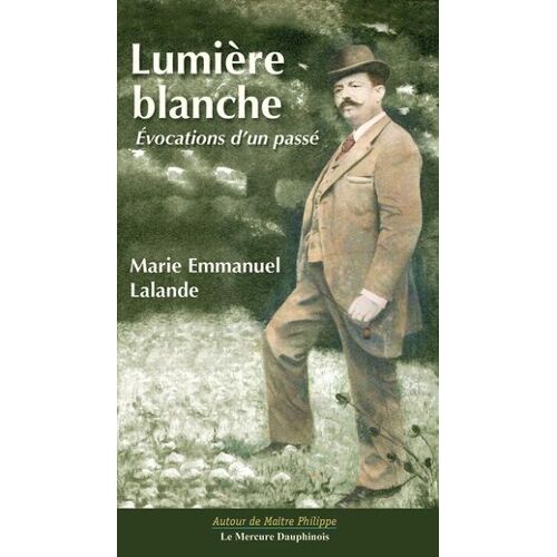 Lumière Blanche - Evocations D'un Passé