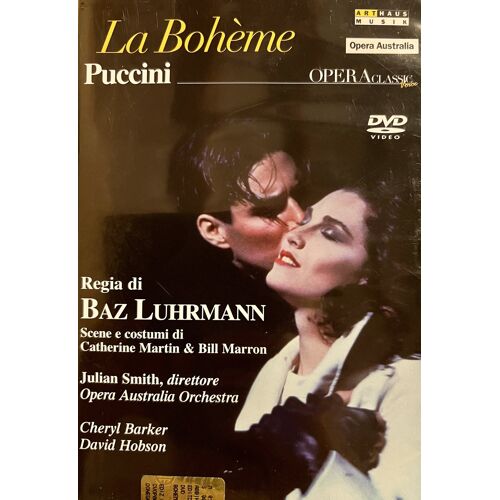 La Bohème / Puccini - Mise En Scène De Baz Luhrmann / Avec Cheryl Barker, David Hobson - Sydney Opera House.
