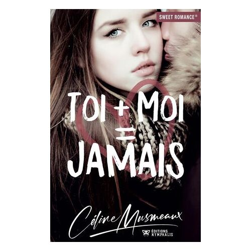 Toi + Moi = Jamais