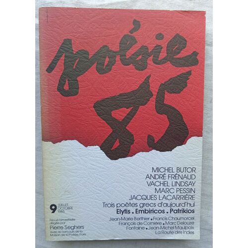 (Revue), Poésie 85, Numéro 9, Juillet - Octobre 1985 : Michel Butor, André Frénaud, Jacques Lacarrière, Vachel Lindsay, Marc Pessin...