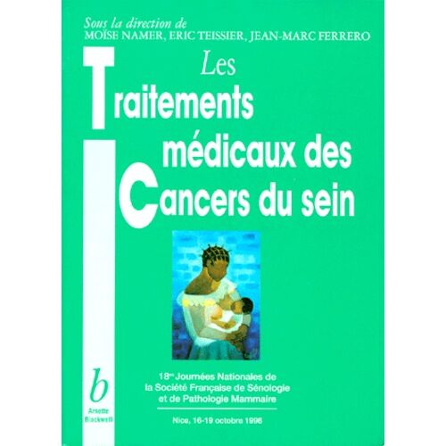 Les Traitements Médicaux Des Cancers Du Sein