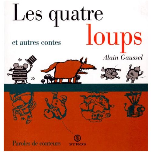 Les Quatre Loups Et Autres Contes