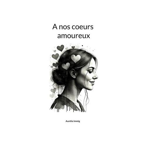 A Nos Coeurs Amoureux
