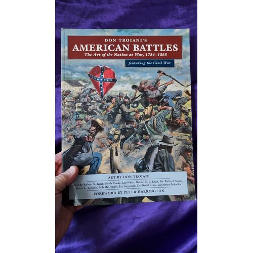 Don Troiani'S American Battles The Art Of The Nation At War 1754 1865 Livre Illustré Usa 2013248 Pages 23 X 30.5 Cm Couverture Souple 1.250 Kg