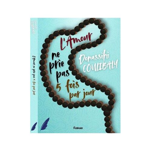 L'amour Ne Prie Pas 5 Fois Par Jour