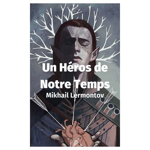 Un Héros De Notre Temps