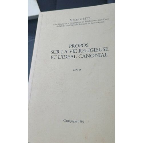 Propos Sur La Vie Religieuse Et L'Idéal Canonial. Tome 2. Livre De Maurice Bitz.