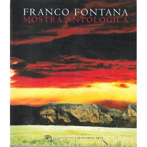 Franco Fontana / Mostra Antologica / Livre Photographie / Édition Italienne / 2000