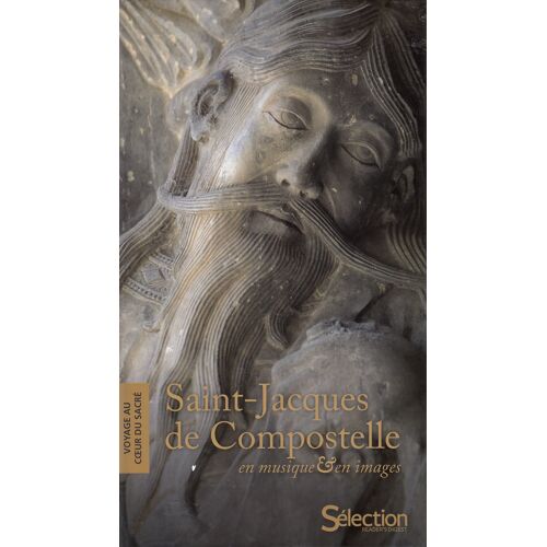 Voyage Au Coeur Du Sacré - Saint-Jacques De Compostelle En Musiques Et En Images