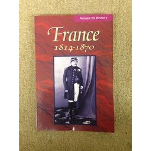 Access To History France 1814