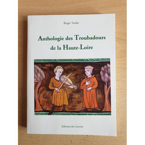 Anthologie Des Troubadours De La Haute-Loire