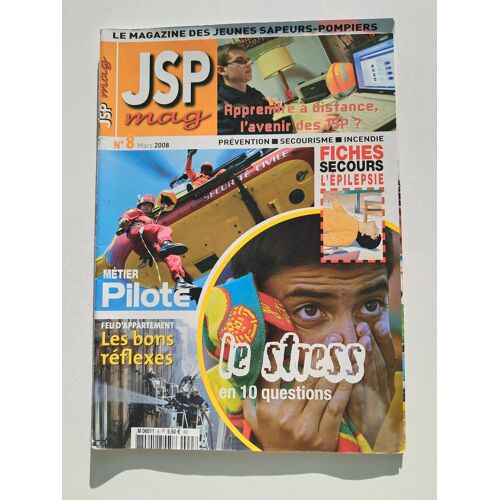 Jsp Mag 8 - Le Magazine Des Jeunes Sapeurs-Pompiers
