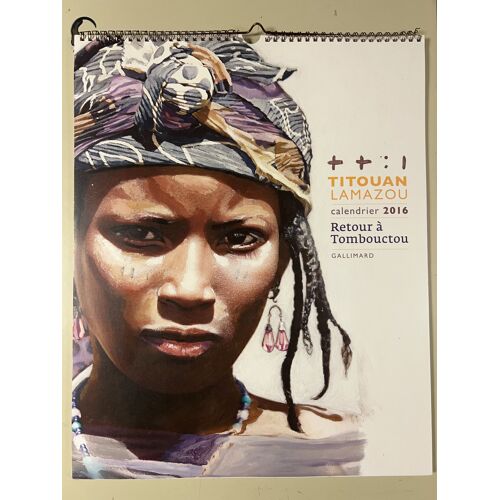 Calendrier D'Art 2016 - Retour À Tombouctou - Titouan Lamazou