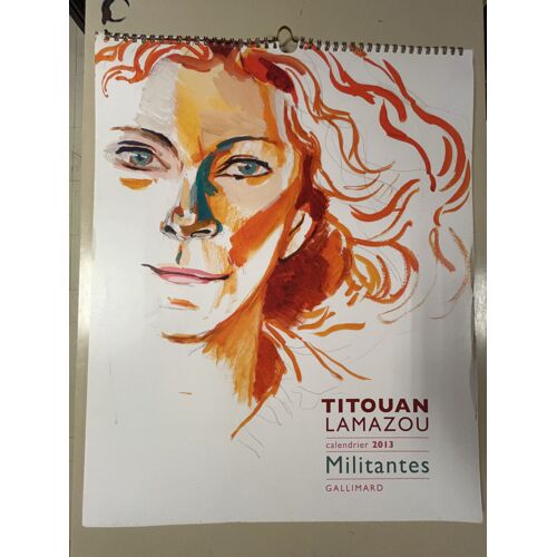 Calendrier D'Art 2013 - Militantes - Titouan Lamazou