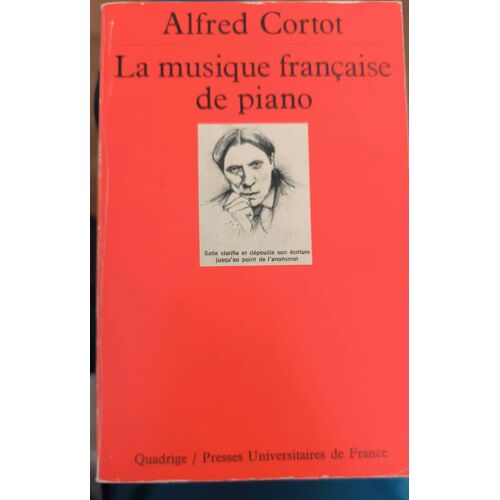 Alfred Cortot, La Musique Française De Piano, Puf