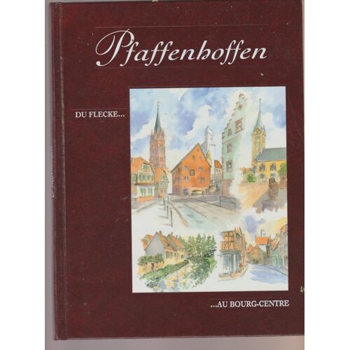 Pfaffenhoffen Du Flecke Au Bourg Centre