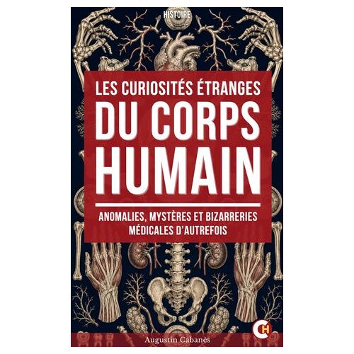 Les Curiosités Étranges Du Corps Humain