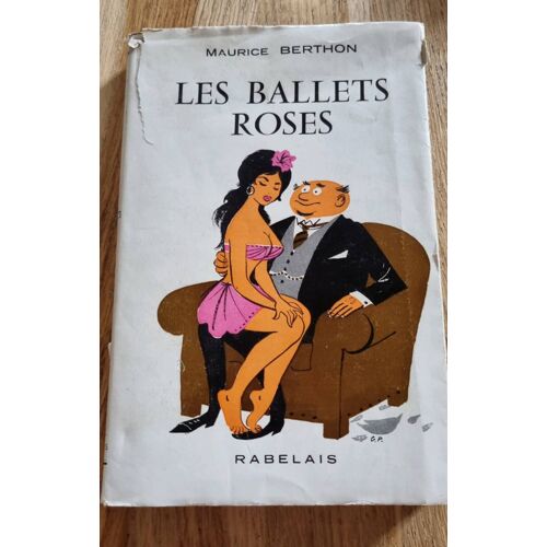 Les Ballets Roses Par Maurice Berthon - Éditions Rabelais 1959