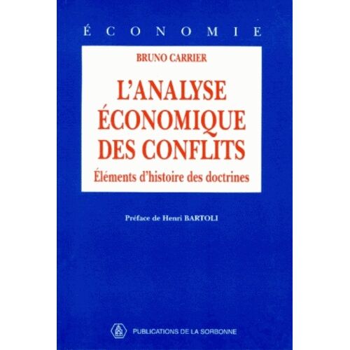 L'analyse Économique Des Conflits - Eléments D'histoire Des Doctrines