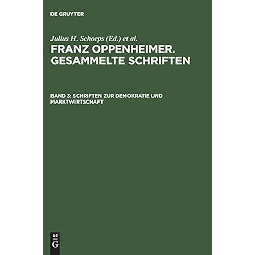 Schriften Zur Demokratie Und Marktwirtschaft