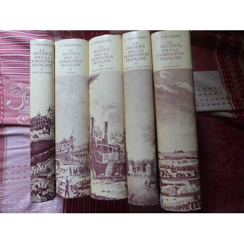 La Belgique Sous La Domination Française 1792-1814 - 5 Volumes (1981)