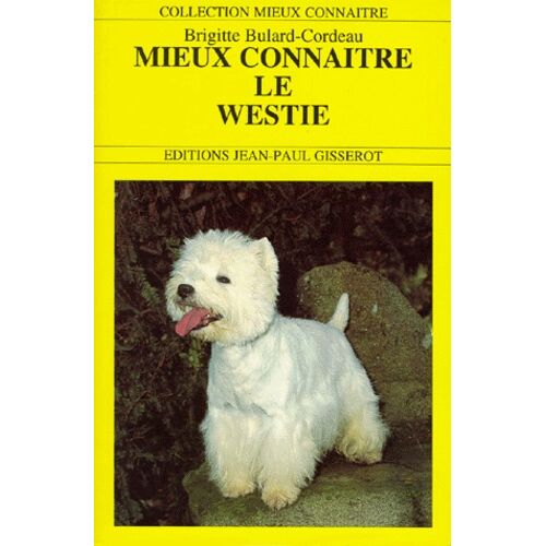 Mieux Connaître Le Westie