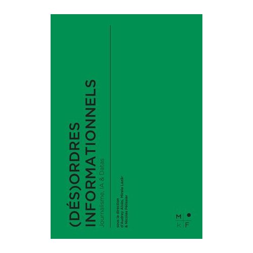 (Dés)Ordres Informationnels