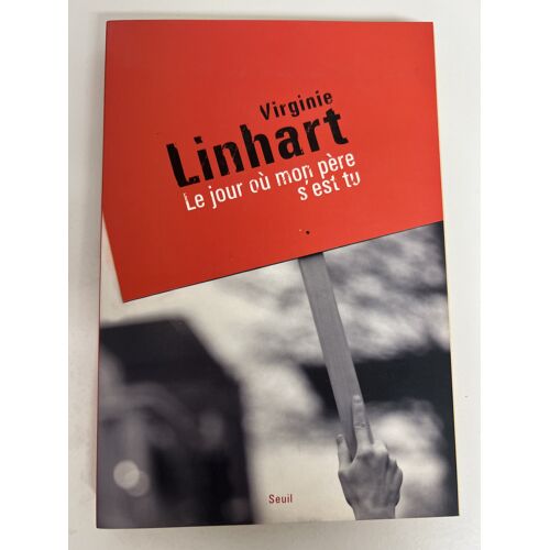Le Jour Où Mon Père S'Est Tu — Virginie Linhart — Seuil — 2008
