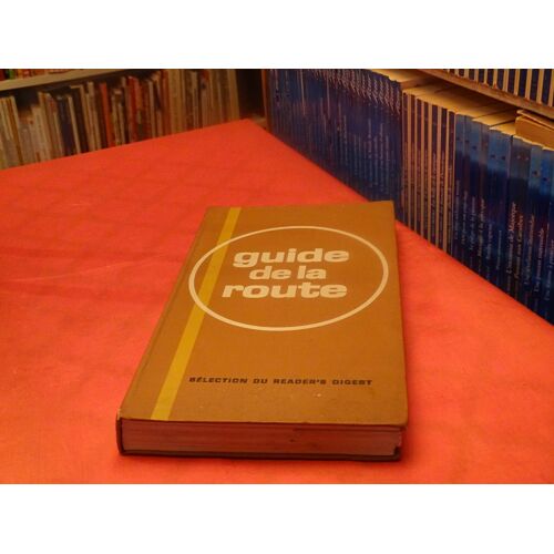 Guide De La Route . . Selection Du Reader' S Digest . . 1973 . .