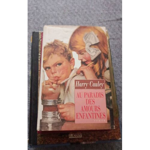 Au Paradis Des Amours Enfantines Harry Cauley
