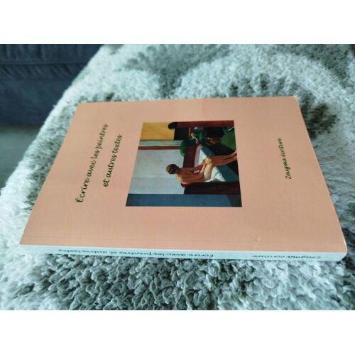 Livre Rare: Écrire Avec Le Speintres Et Autres Textes Des Éditions Zeugma Écriture De 2012, De Collectif, 185 Pages,