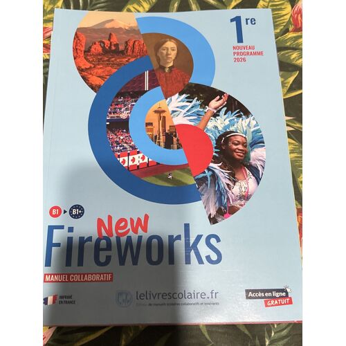 New Fireworks. Livre Scolaire 1ere