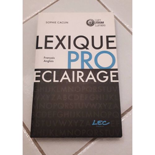Lexique Pro Éclairage Sophie Caclin