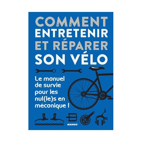 Comment Entretenir Et Réparer Son Vélo