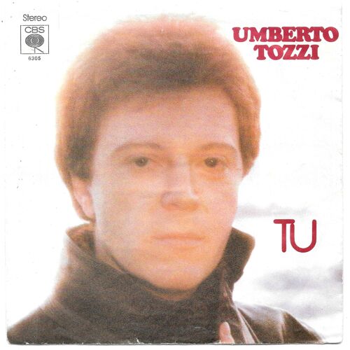 Umberto Tozzi : Tu / Perdendo Anna [Vinyle 45 Tours 7"] 1978