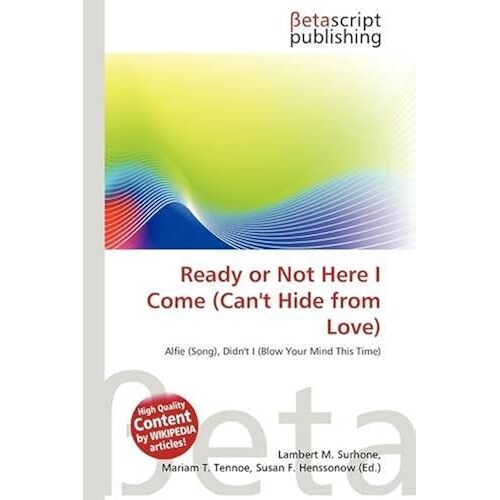 Ready Or Not Here I Come (Can't Hide From Love)